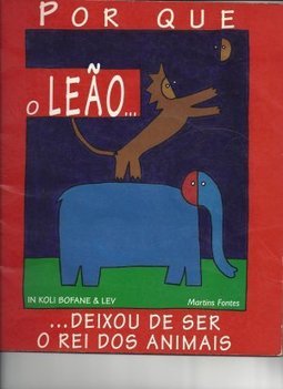 Por Que o Leão Deixou de Ser o Rei dos Animais