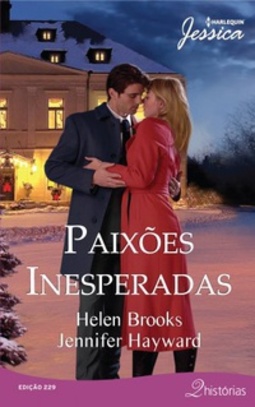 Paixões Inesperadas (Harlequin Jessica #229)