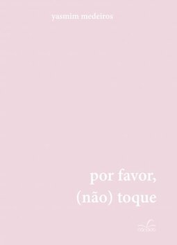 Por favor, (não) toque