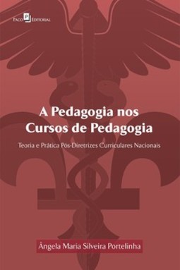 A pedagogia nos cursos de pedagogia: teoria e prática pós-diretrizes curriculares nacionais