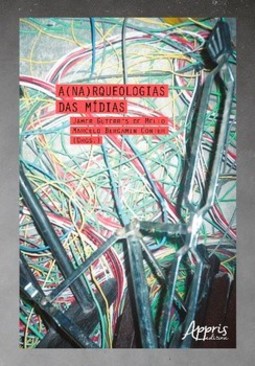 A(na)rqueologias das mídias