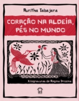 Coração na aldeia, pés no mundo