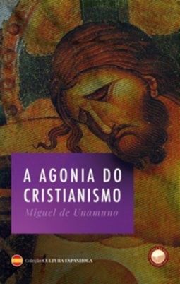 A Agonia do Cristianismo (Cultura Espanhola)