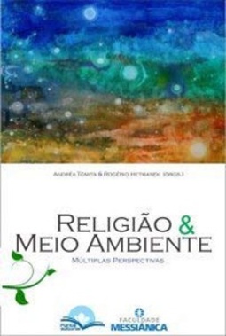 Religião e Meio Ambiente - Múltiplas Perspectivas