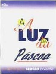 A Luz da Páscoa
