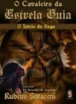 Cavaleiro da Estrela Guia: o Início da Saga: O