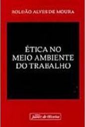 Ética no Meio Ambiente do Trabalho