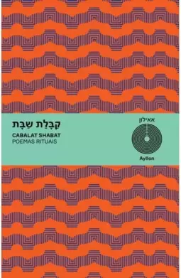 Cabalat Shabat: Poemas Rituais
