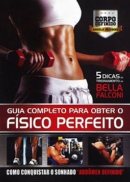 Guia Completo Para Obter o Físico Perfeito