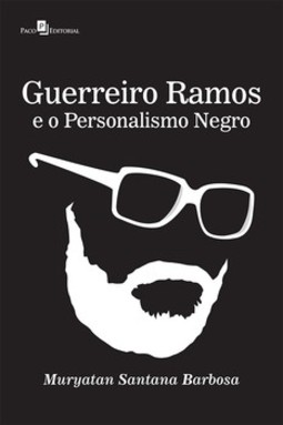 Guerreiro Ramos e o personalismo negro