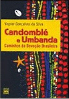 Candomblé e Umbanda: Caminhos da Devoção Brasileira