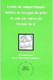 Estudo do Comportamento Cinético da Secagem de Grãos de Soja...