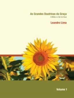 As Grandes Doutrinas da Graça   #1