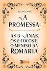 A promessa: as 3 anas, os 2 cocos e o menino da romaria