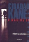 Cidadão Kane: o Making Off