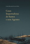 Casas Importadoras de Santos e seus Agentes