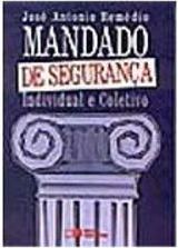 Mandado de Segurança Individual e Coletivo