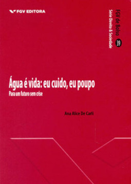 água é vida: eu cuido, eu poupo: para um futuro sem crise