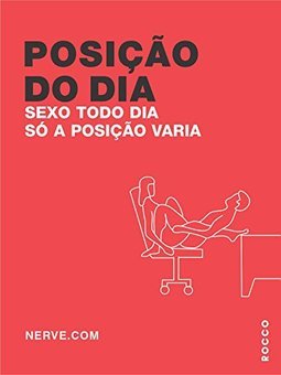 Posição do Dia: Sexo Todo Dia Só a Posição Varia