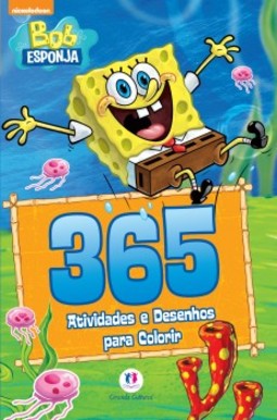 Bob Esponja: 365 atividades e desenhos para colorir