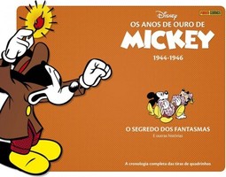 Os Anos de Ouro de Mickey: 1944 - 1946 - Volume 1