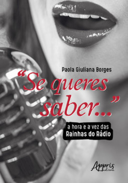 Se queres saber...: a hora e a vez das rainhas do rádio