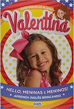 Hello, meninas e meninos!