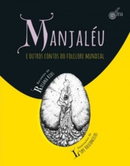 Manjaléu e outros Contos do Folclore Mundial