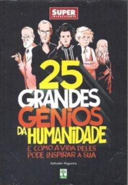 25 Grandes Gênios da Humanidade