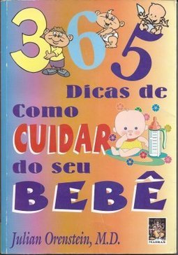 365 Dicas de como Cuidar do seu Bebê