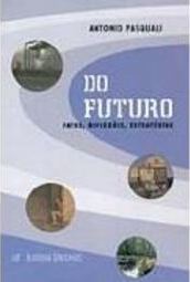 Do Futuro: Fatos, Reflexões, Estratégica