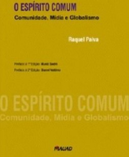 O Espírito Comum: Comunidade, Mídia e Globalismo
