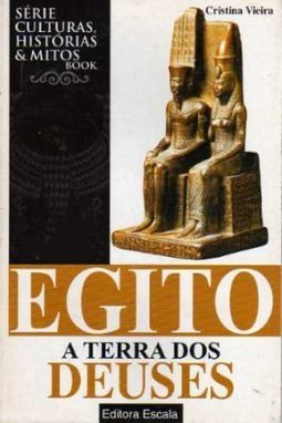 Egito: a Terra dos Deuses - vol. 5
