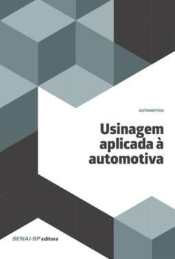 Usinagem aplicada à automotiva