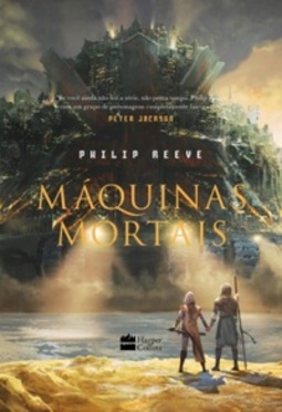 Máquinas Mortais (Crônicas das Cidades Famintas #1)