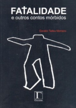 Fatalidade e outros contos mórbidos