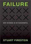FAILURE: WHY SCIENCE IS SO SUCCESSFUL