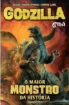 Godzilla: o Maior Monstro da História – Vol. 1