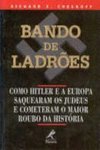 Bando de Ladrões: Como Hitler e Europa Saquearam os Judeus e Comete...