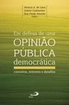 Em defesa de uma opinião pública democrática: conceitos, entraves e desafios