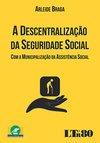 A descentralização da seguridade social: Com a municipalização da assistência social