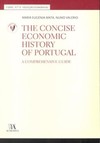 The concise economic history of Portugal: a comprehensive guide