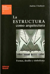 La Estructura Como Arquitectura: Formas, Detalles y Simbolismo - Estudios Universitarios de Arquitectura 11