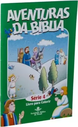 Série Aventuras da Bíblia - Série 4 - Livro para colorir