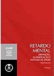 Retardo Mental: Definição, Classificação e Sistema de Apoio