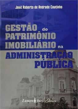 Gestão do Patrimônio Imobiliário na Administração Pública