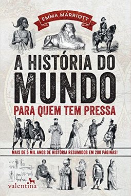 A História do Mundo para quem tem pressa
