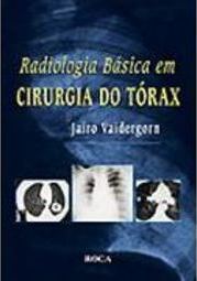 Radiologia Básica em Cirurgia do Tórax