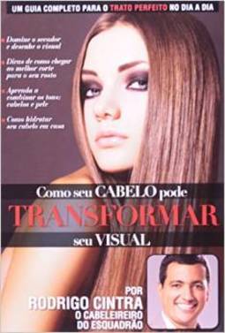 COMO SEU CABELO PODE TRANSFORMAR SEU VISUAL