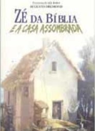 Zé da Bíblia e a Casa Assombrada